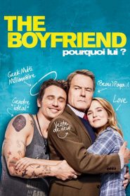 The Boyfriend – Pourquoi lui ?